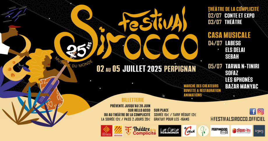 🎠Le Centre Le 48 s’invite au Festival Sirocco 2025 !
Partenaire du Festival Sirocco – festival des arts métissés de Perpignan – Le Centre Le 48 sera présent à la CASA MUSICALE de Perpignan à l’occasion d’une soirée festive placée sous le signe de la rencontre et du partage.
Fidèle à sa vocation de lieu d’expression artistique et de bien-être, l’association participe cette année, les thérapeutes seront présent pour vous accueillir et une animation musicale proposée en partenariat avec le THEATRE DE LA COMPLICITE.
Venez découvrir un espace où se croisent pratiques artistiques, approches alternatives et initiatives locales dans une ambiance chaleureuse, inclusive et vivante.
➡️ Rendez-vous les 04 et 05 JUILLET 2025 à la CASA MUSICALE pour une soirée joyeuse et métissée, comme on les aime à Sirocco !
RESA sur HELLO ASSO par le THEATRE DE LA COMPLICITE
https://www.helloasso.com/associations/theatre-de-la-complicite/evenements/festival-sirocco-25e-edition